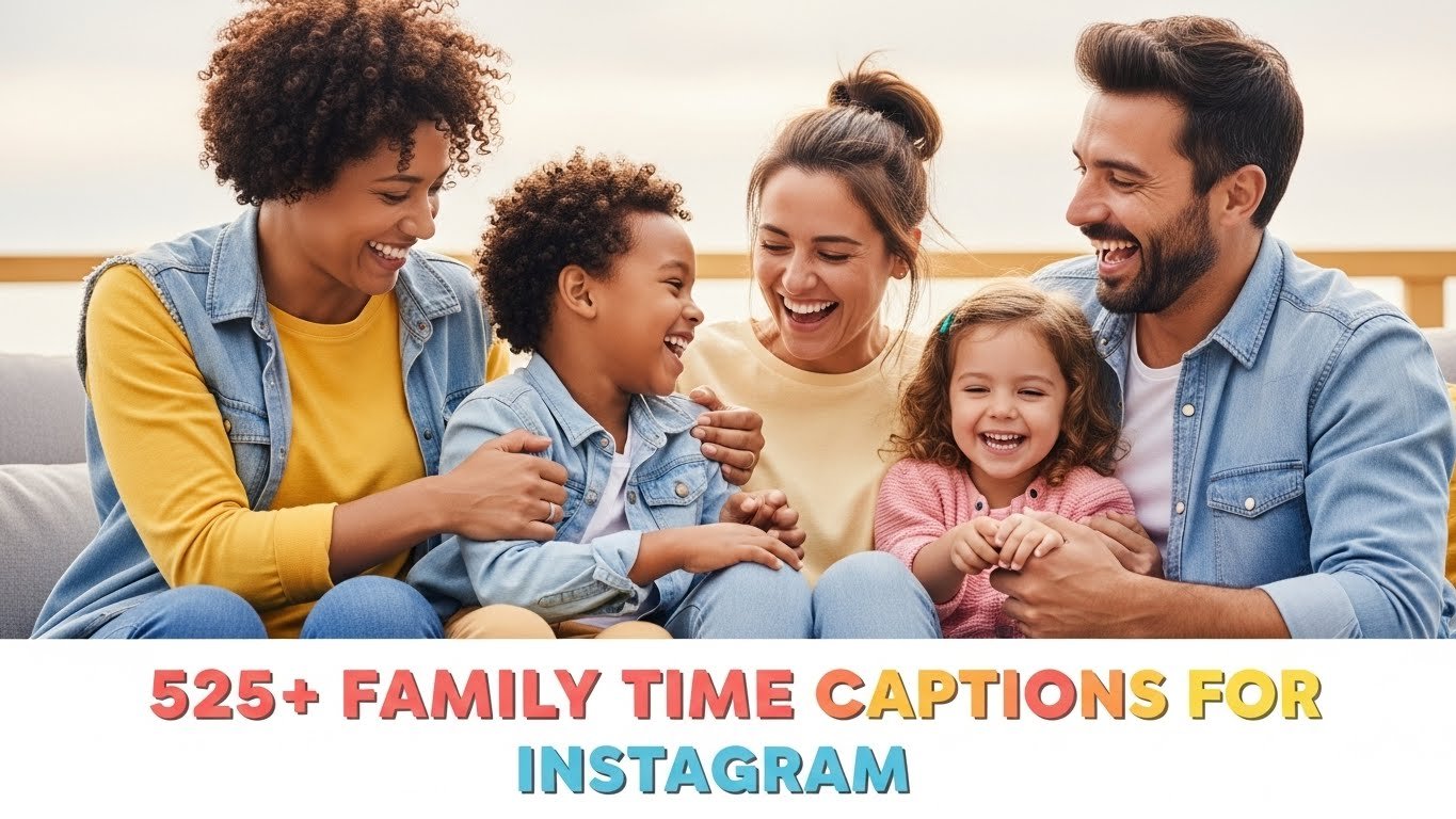 Family time captions
