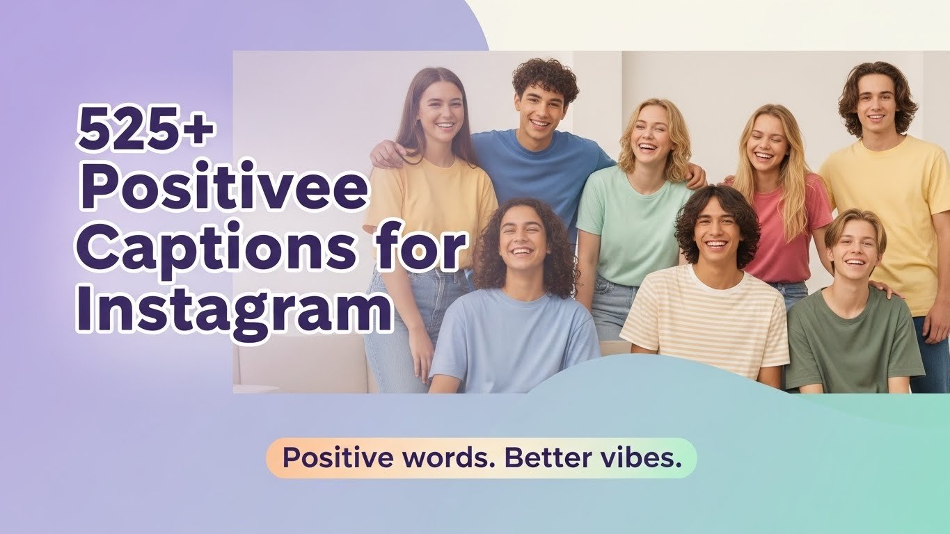 Positive captions for Instagram
