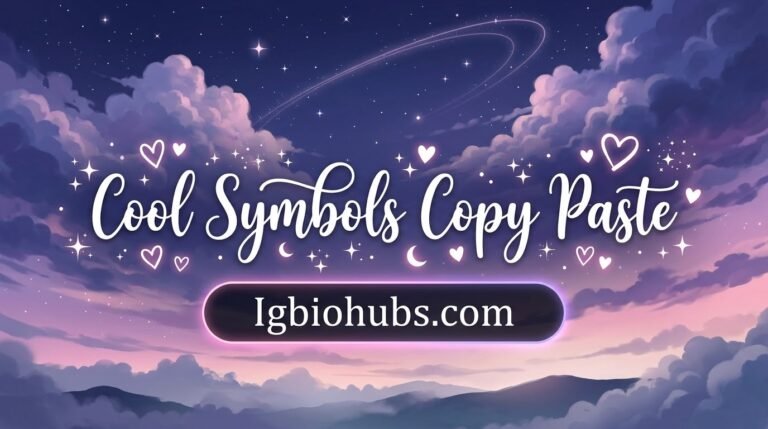 300+ Cool Symbols Copy Paste Stylish Symbols for Bios, Names, Discord, TikTok and More